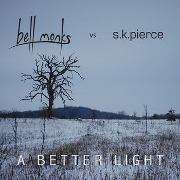 mam242 – bell monks vs s.k. pierce – A Better Light 